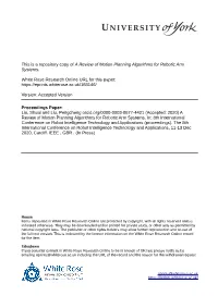 A Review of Motion Planning Algorithms for Robotic Arm Systems