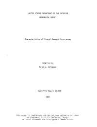 Characteristics of Mineral Deposit Occurrences Compiled by Ralph L. Erickson Open-File Report 82-795 1982 This Report Is Prelimi