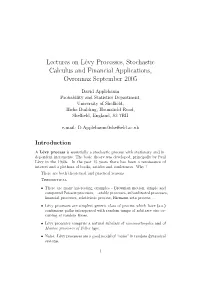 Lectures on Lévy Processes, Stochastic Calculus and Financial