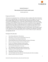 1 Network Discussion 2 Roma Migrants in the UK and the Number Games Edited by Judit Durst Background Information: the Discussion