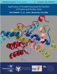 Significance of Knotted Structures for Function of Proteins and Nucleic Acids SEPTEMBER 17–21, 2014 | WARSAW, POLAND