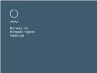 Norwegian Meteorological Institute Indexes in the Context of Convective Storms Gunnar Noer