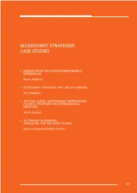 Secessionist Strategies: Case Studies