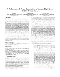 A Performance & Power Comparison of Modern High-Speed DRAM