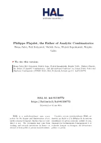 Philippe Flajolet, the Father of Analytic Combinatorics Bruno Salvy, Bob Sedgewick, Michèle Soria, Wojtek Szpankowski, Brigitte Vallée
