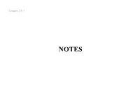 NOTES Maxwell’S Equations ( Incomplete So Far)