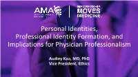The Code of Medical Ethics and the Challenge of Professional Identity Formation