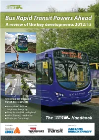 Bus Rapid Transit Powers Ahead a Review of the Key Developments 2012/13