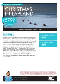 Christmas in Lapland $ Per Person Twin Share 5799