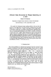 Efficient Data Structures for Range Searching on a Grid MARK H