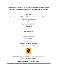 Experimental Investigation of Process and Response Parameters in Drilling Using Fuzzy Logic Approach Department of Mechanical En