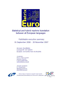 Statistical and Hybrid Machine Translation Between All European Languages