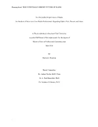 The Potentially Bright Future of Radio: an Analysis of Interviews From