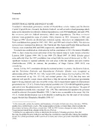 Venezuela Self-Rule INSTITUTIONAL DEPTH and POLICY SCOPE Venezuela's Intermediate Governance Consists of Twenty-Three Estados
