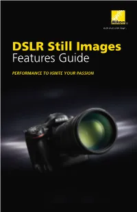 DSLR Still Images Features Guide