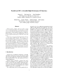 Parallel Netcdf: a Scientiﬁc High-Performance I/O Interface