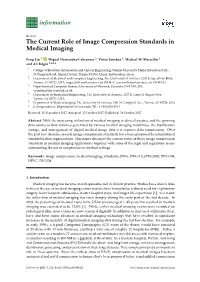 The Current Role of Image Compression Standards in Medical Imaging