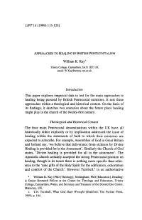 This Paper Explores Empirical Data to Test for the Main Approaches to Healing Being Pursued by British Pentecostal Ministers