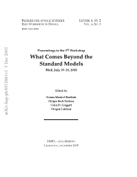 What Comes Beyond the Standard Models, 19.– 29