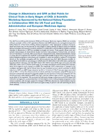 Change in Albuminuria and GFR As End Points for Clinical Trials In