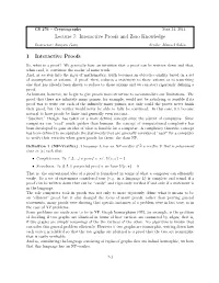 Lecture 7: Interactive Proofs and Zero Knowledge 1 Interactive Proofs
