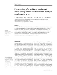 Progression of a Solitary, Malignant Cutaneous Plasma-Cell Tumour to Multiple Myeloma in a Cat