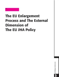 The EU Enlargement Process and the External Dimension of the EU JHA Policy