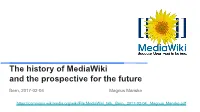 The History of Mediawiki and the Prospective for the Future