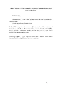 1 the Derivation of Particle Monte Carlo Methods for Plasma Modeling