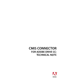 CMIS CONNECTOR for ADOBE DRIVE CC: TECHNICAL NOTE © 2013 Adobe Systems Incorporated
