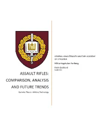 ASSAULT RIFLES: COMPARISON, ANALYSIS and FUTURE TRENDS Bachelor Thesis – Military Technology