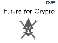 Future for Crypto