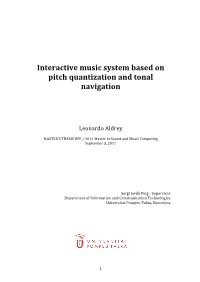 Interactive Music System Based on Pitch Quantization and Tonal Navigation