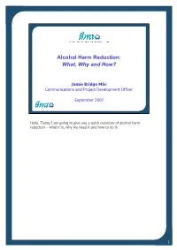 Presentation ('Alcohol Harm Reduction: What, Why and How?')