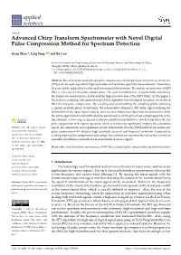 Advanced Chirp Transform Spectrometer with Novel Digital Pulse Compression Method for Spectrum Detection