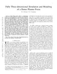 Fully Three-Dimensional Simulation and Modeling of a Dense Plasma Focus B