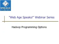 Hadoop Programming Options