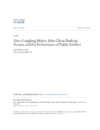 John Oliver, Burkean Frames, and the Performance of Public Intellect Gabriel Francis Nott Bates College, Gnott@Bates.Edu