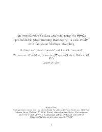 An Introduction to Data Analysis Using the Pymc3 Probabilistic Programming Framework: a Case Study with Gaussian Mixture Modeling