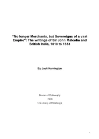 “No Longer Merchants, but Sovereigns of a Vast Empire”: the Writings of Sir John Malcolm and British India, 1810 to 1833