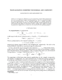 Tropicalization, Symmetric Polynomials, and Complexity