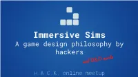 Immersive Sims a Game Design Philosophy by Hackers