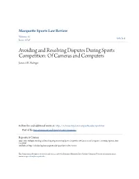 Avoiding and Resolving Disputes During Sports Competition: of Cameras and Computers James A.R