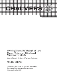 Investigation and Design of Low Phase Noise and Wideband Microwave Vcos