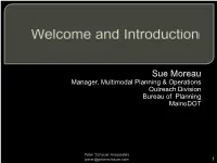 Sue Moreau Manager, Multimodal Planning & Operations Outreach Division Bureau of Planning Mainedot