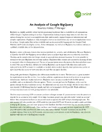 An Analysis of Google Bigquery Mauricio Valdez, IT Manager