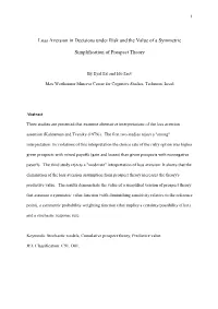 Loss Aversion in Decisions Under Risk and the Value of a Symmetric Simplification of Prospect Theory