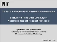 The Data Link Layer: Automatic Repeat Request Protocols