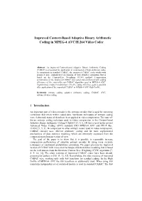 Improved Context-Based Adaptive Binary Arithmetic Coding in MPEG-4 AVC/H.264 Video Codec