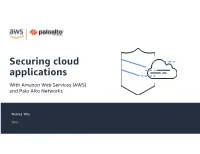 Securing Cloud Applications with Amazon Web Services (AWS) and Palo Alto Networks